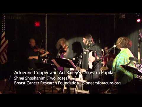Adrienne Cooper and Art Bailey's Orkestra Popilar -  Shnei Shoshanim (Two Roses)
