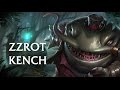 ZZ'ROT KENCH 