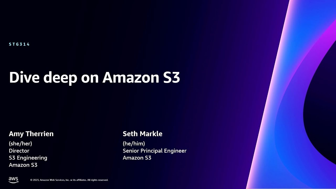 AWS re:Invent 2023 - Dive deep on Amazon S3 (STG314)