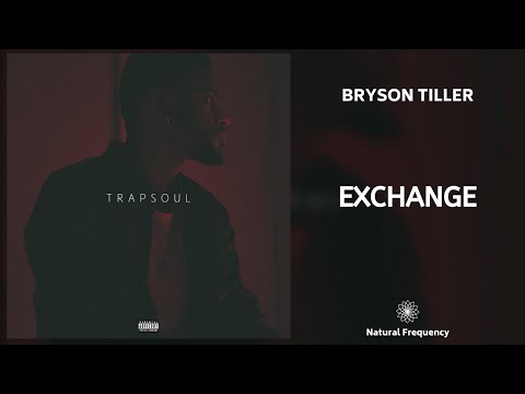 Bryson Tiller – Exchange (432Hz)