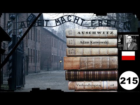 (215) Zeuge: 🇵🇱 Adam Karwowski - Frankfurter-Auschwitz-Prozess