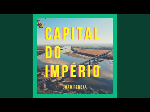 Capital Do Império - João Feneja