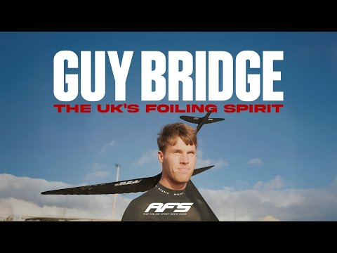 AFS ⏐ GUY BRIDGE : The UK's foiling spirit