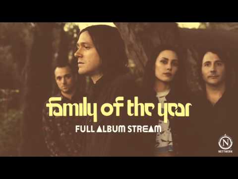 Family of the Year [Official Full Album Stream]