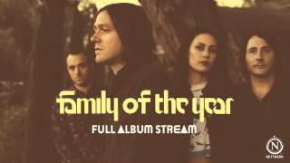 Family of the Year [Official Full Album Stream]