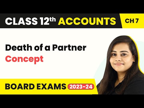 Class 12 Accounts Chapter 7 | Death of a Partner - Concept (2022-23)