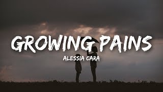 Alessia Cara - Growing Pains (Lyrics)