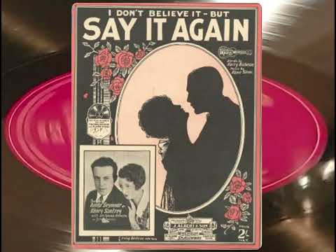 Say it again - The Harmonians (Ben Selvin's Orch.) voc.Billy Jones , (Harmony 127 H)