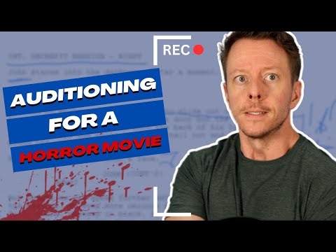 How To Audition For A HORROR MOVIE: Script Analysis & Audition Tips