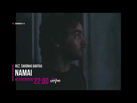 LRT KUltūra. Namai. Vaidybinis filmas. Rež. Šarūnas Bartas l 2018-02-08 anonsas