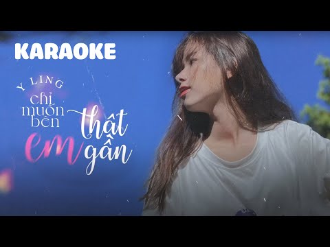 CHỈ MUỐN BÊN EM THẬT GẦN [Karaoke] - Y Ling x Nguyễn Minh Phúc (Xám) | Tune Nữ