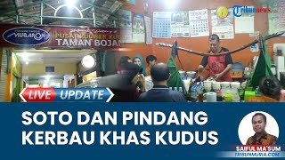 Menikmati Kuliner Khas Kota Kretek saat Libur Lebaran, Pemudik Serbu Soto dan Pindang Kerbau