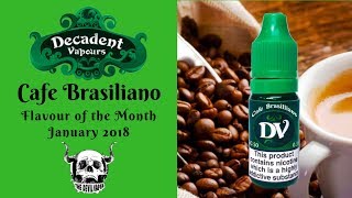 Decadent Vapours - Cafe Brasiliano Review
