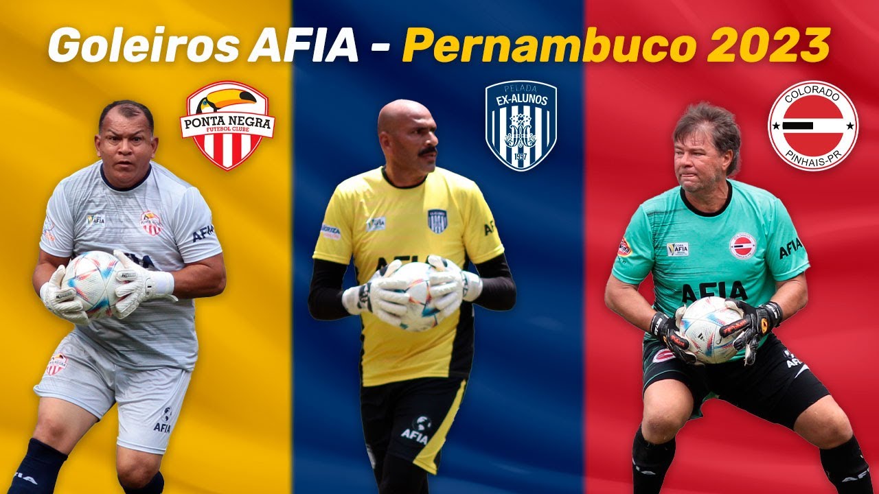 Goleiros AFIA Pernambuco 2023