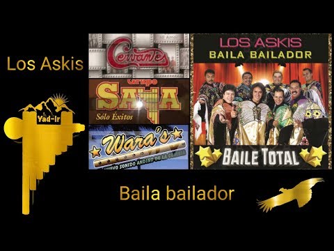 Baila Bailador - Los Askis
