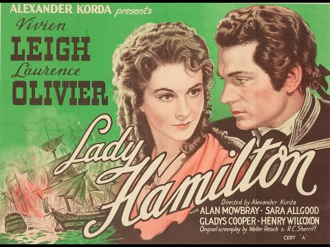 Леди Гамильтон (1941) В ролях: Вивьен Ли, Лоуренс Оливье, Алан Моубрэй и др.
