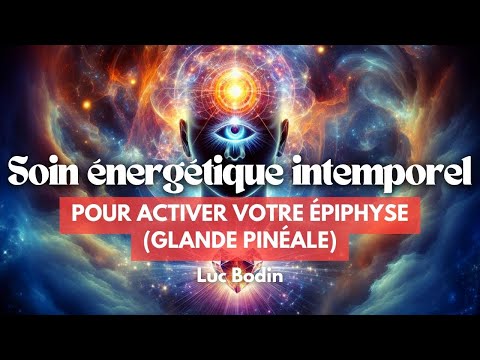 Un soin énergétique intemporel pour activer votre épiphyse (glande pinéale)