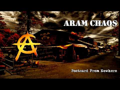 Aram Chaos - Postcard From Nowhere