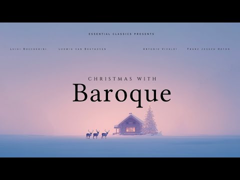 Christmas with Baroque - Classical Music for Christmas