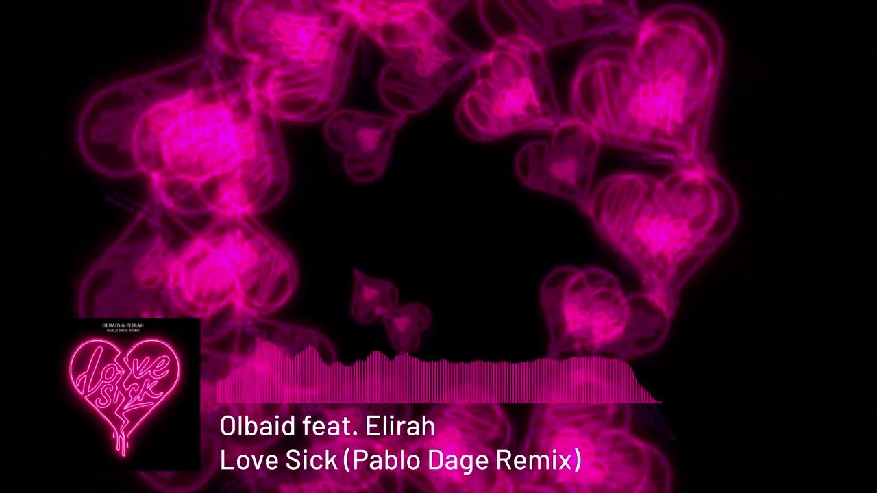 💔Olbaid feat. Elirah - Love Sick (Pablo Dage Remix)