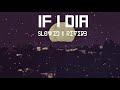 If I Die Slowed Reverb Guri Lahoria Lofi AJ 4K Music