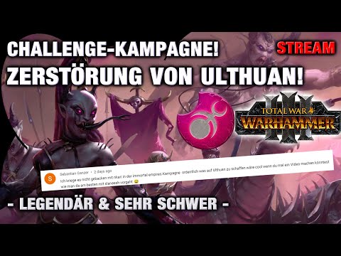 N'Kari CHALLENGE! Zerstörung von ULTHUAN! - LEGENDÄR - Immortal Empires Total War: Warhammer 3