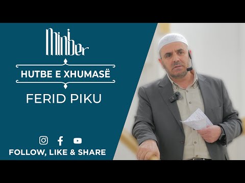 Hutbja e Xhumasë: Si të lutemi?