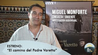 ESTRENO "El camino del Padre Varetto" de Miguel Monforte #cinemarplatense