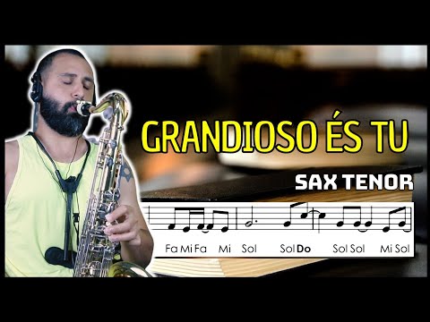 • Grandioso és Tu | Partitura com notas simplificada - Sax Tenor e Soprano 🎷