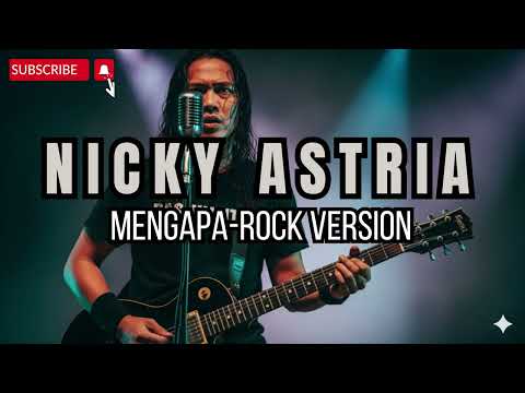 NICKY ASTRIA-MENGAPA (Rock Version)| PASUKANTAI PROJECT COVER