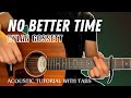 No Better Time - Dylan Gossett (Acoustic Tutorial with Tabs)
