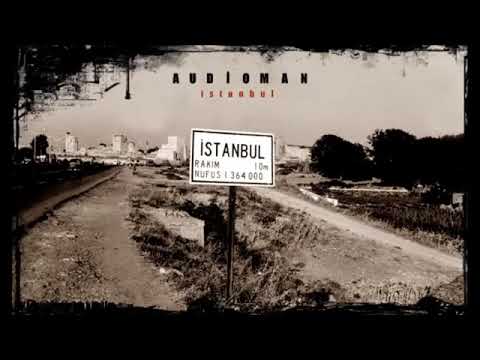 Audioman ft matsis istanbul