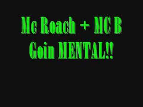 Mc Roach & Mc B Goin MENTAL