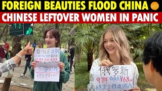 Many Foreign Beauties Enter China’s Dating Market, Causing Panic Among Chinese Leftover Women!