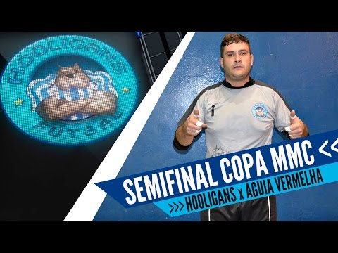 Hooligans x Águia Vermelha - Semifinal Copa MMC Sports 2015 (Ouro)