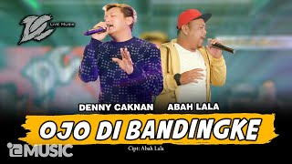 Ojo Dibandingke (Feat. Abah Lala) by Denny Caknan - cover art