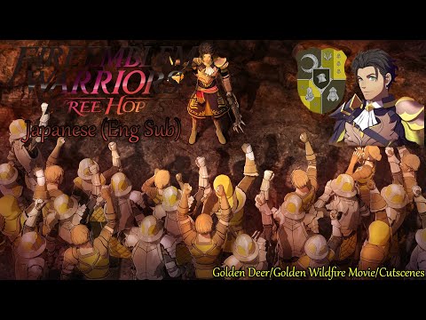 Fire Emblem Warriors: Three Hopes- Golden Deer/Golden Wildfire Movie/Cutscenes Japanese (Eng Sub)