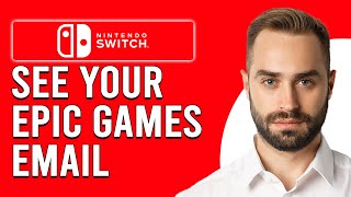 How To See Your Epic Games Email On Nintendo Switch (Find Epic Games Email Nintendo Switch)
