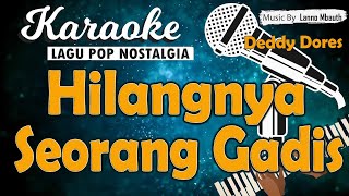 Download lagu Karaoke HILANGNYA SEORANG GADIS - Deddy Dores // Music By Lanno Mbauth mp3 Download lagu Karaoke HILANGNYA SEORANG GADIS - Deddy Dores // Music By Lanno Mbauth mp3