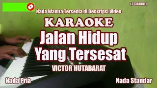 Download lagu Karaoke HD Jalan Hidup yang Tersesat Viktor Hutabarat mp3 Download lagu Karaoke HD Jalan Hidup yang Tersesat Viktor Hutabarat mp3
