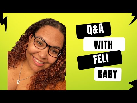 Q&A with Feli Baby!