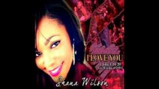 Shana Wilson - Give Me You