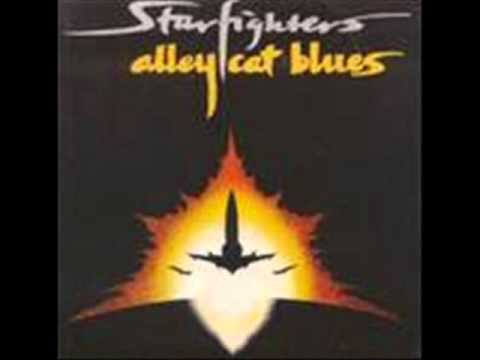 Starfighters - Alley Cat Blues online metal music video by STARFIGHTERS