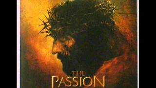 The Passion Of The Christ Soundtrack - 12 Raising The Cross