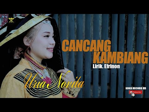 Dendang Rancak Bana • Uria Novita • Cancang Kambiang ( Official Music Video )