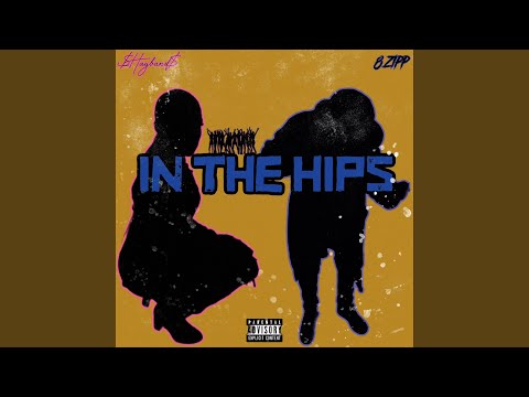 In The Hips (feat. $hayBand$)