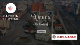 Xhela - Ty Ferizaj