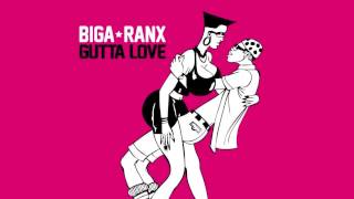 Biga*Ranx - Gutta Love (OFFICIAL  AUDIO)