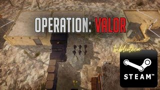 Operation Valor - Explorando a Minha Steam #09