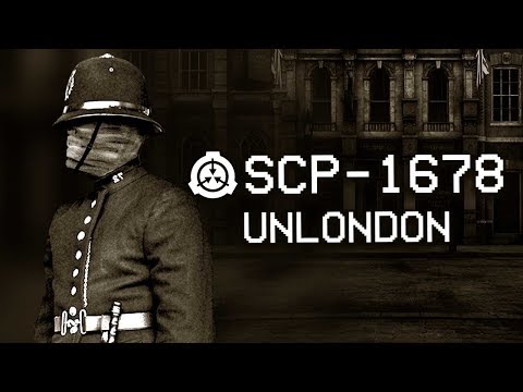SCP-1678 - UnLondon 🇬🇧 : Object Class - Euclid : Subterranean SCP